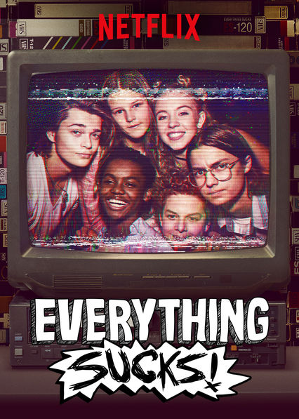 Everything Sucks!: another Netflix must-see