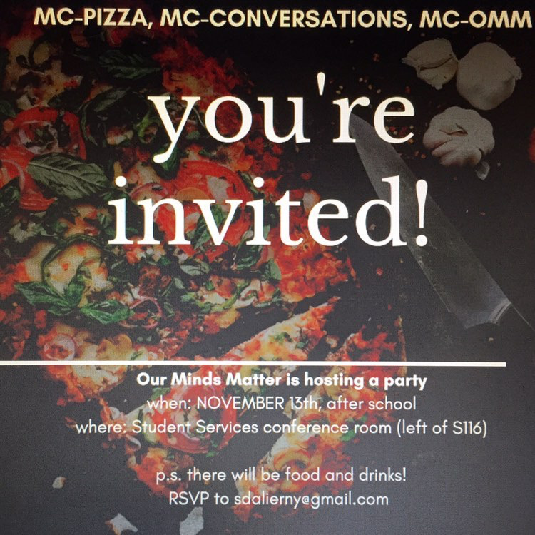 Minds Matter posted these invitations for its pizza party around the school. McConversations was the subject of the meeting.