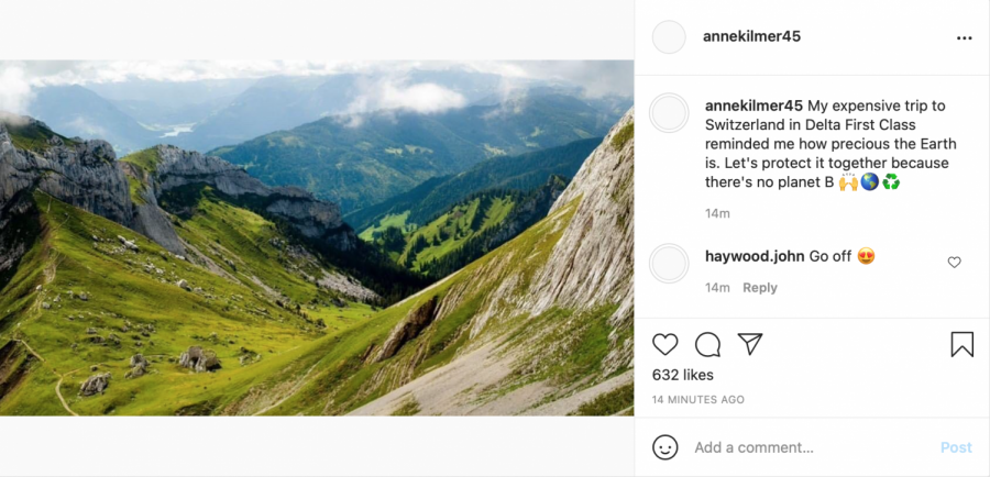 Sophomore Anne Kilmers Earth Day post recieved over 500 likes from her followers. I think people resonated with me bragging about my fancy vacation, Kilmer said.
